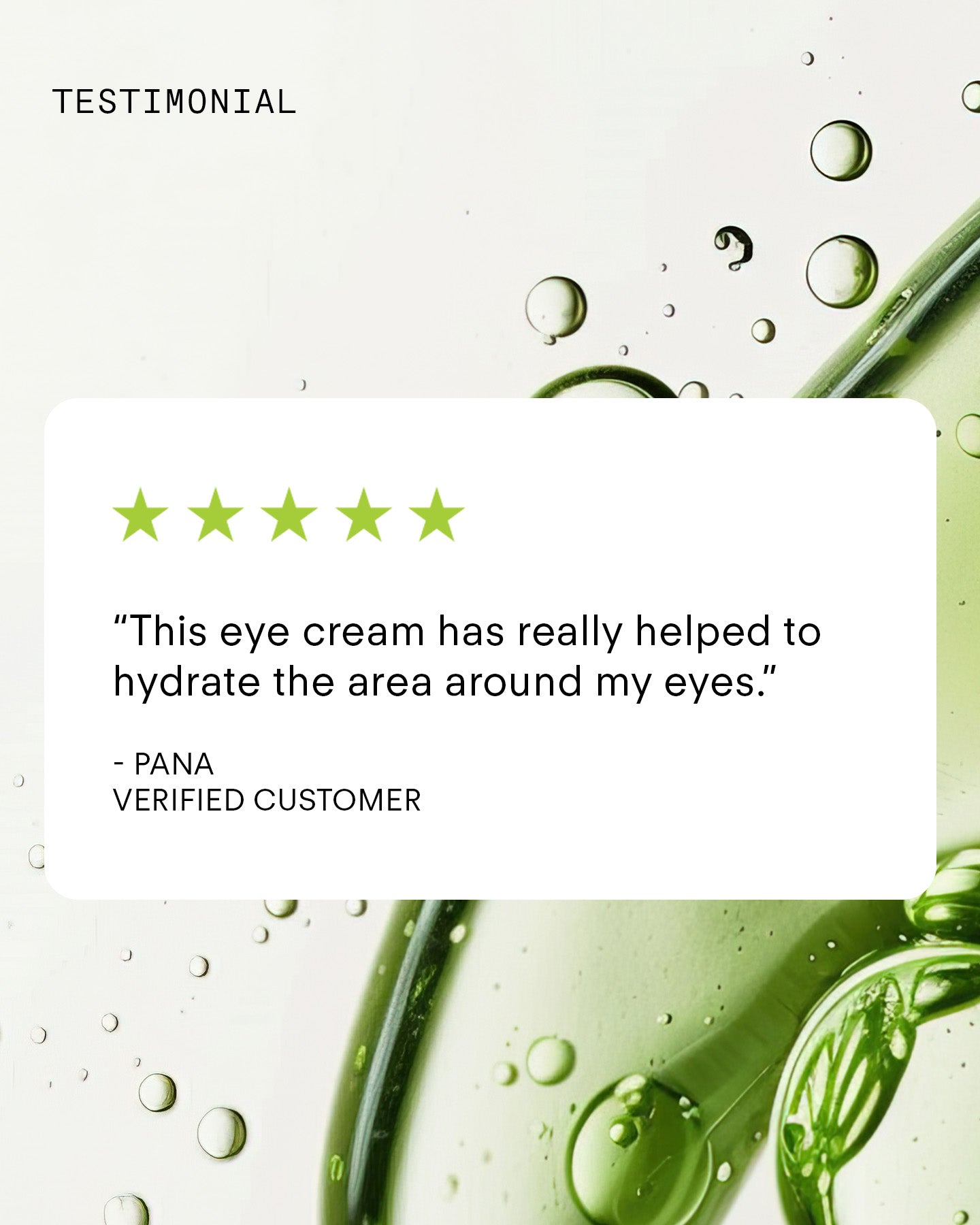 A five-star testimonial says: Ultra Moisturiser Eye Cream, packed with ceramides, truly hydrated my eye area. Green liquid droplets and swirls form the background.