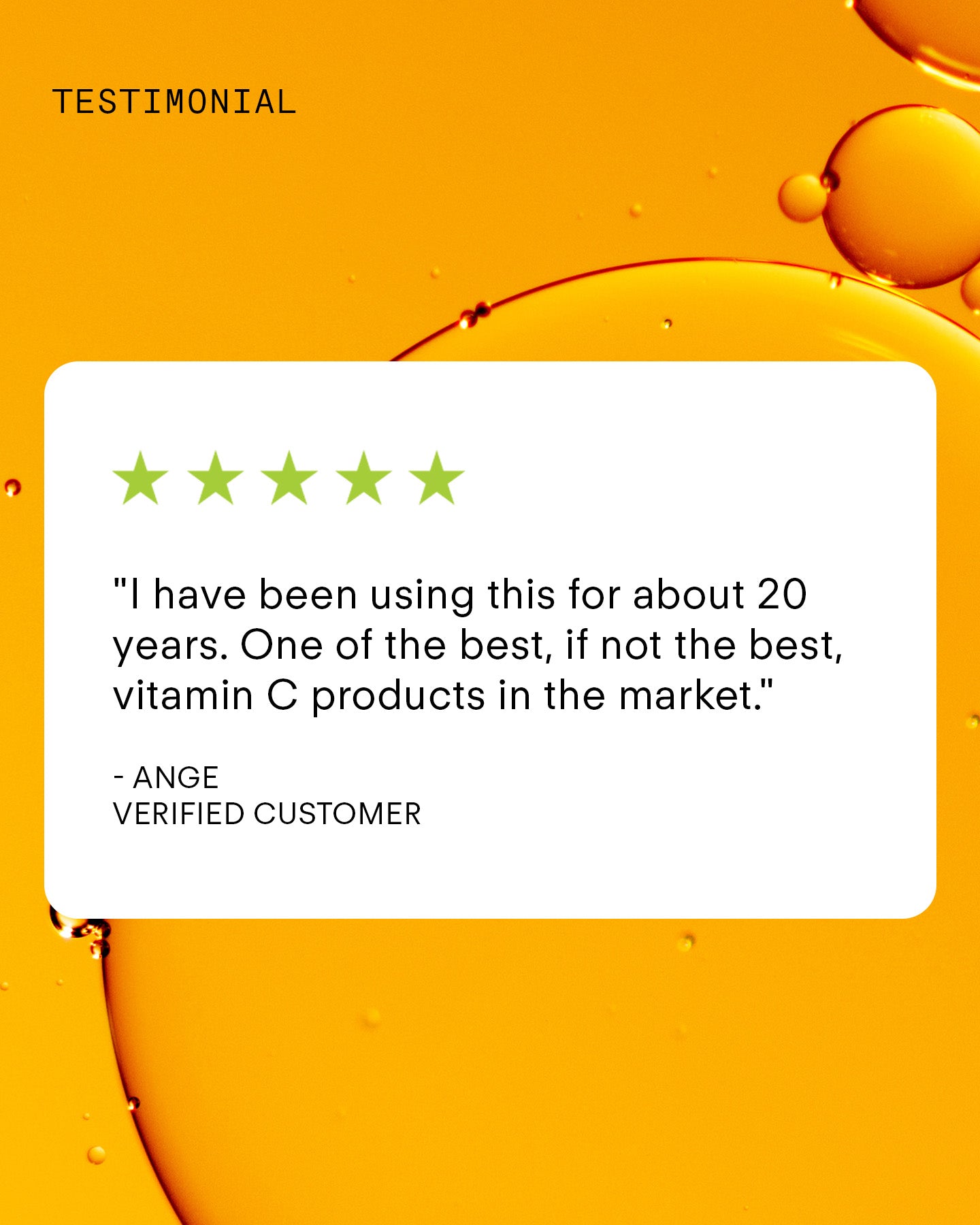 A customer testimonial on a white box over an orange liquid background features five green stars, praise for how Ultra C Firming Concentrate refined skin texture, and the name Ange, Verified Customer.