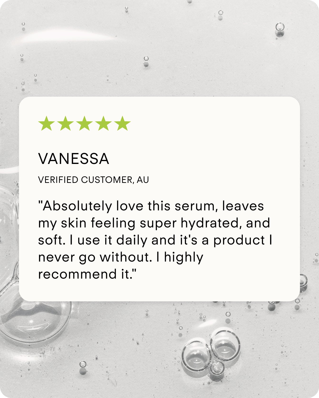 Vanessa from Australia gives B² Hydrating HA 360 Facial Serum Supersize five green stars, saying she uses it daily for soft, hydrated skin and highly recommends it. The background shows clear liquid and bubbles.