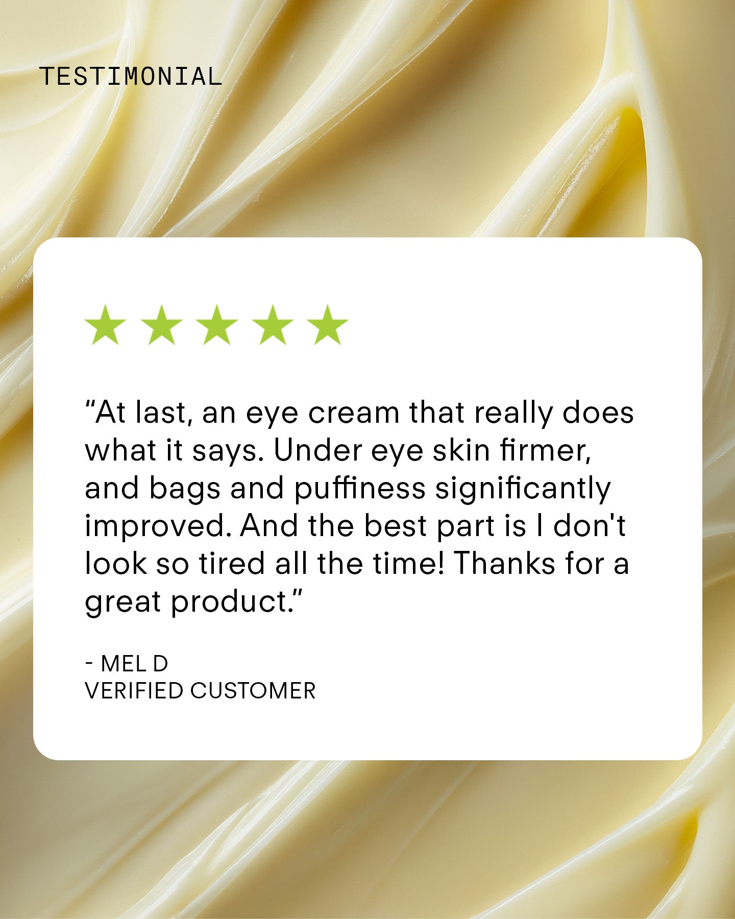 Customer testimonial with five green stars praising Ultra C Firming Eye Cream for reducing under-eye bags, puffiness, tired appearance, and boosting skin elasticity, over a background of creamy lotion.